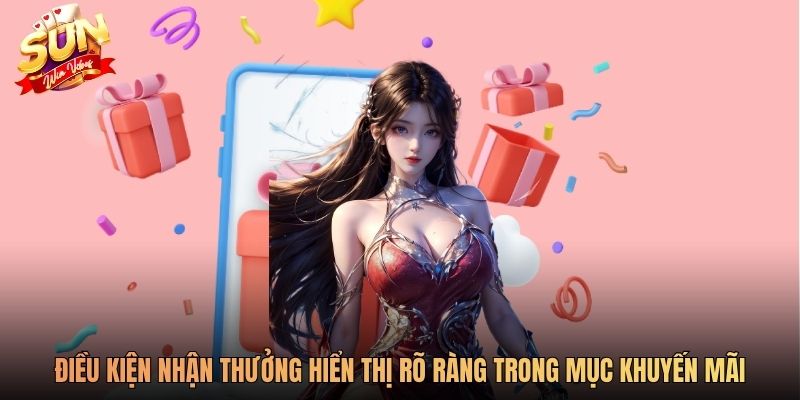 Điều kiện nhận thưởng hiển thị rõ ràng trong mục khuyến mãi