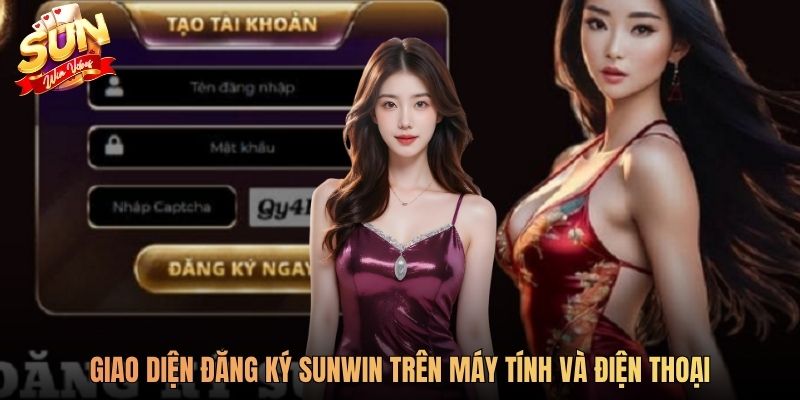 Giao diện đăng ký Sunwin trên máy tính và điện thoại