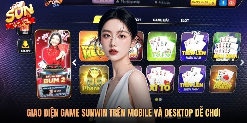 Giao diện game Sunwin trên mobile và desktop dễ chơi