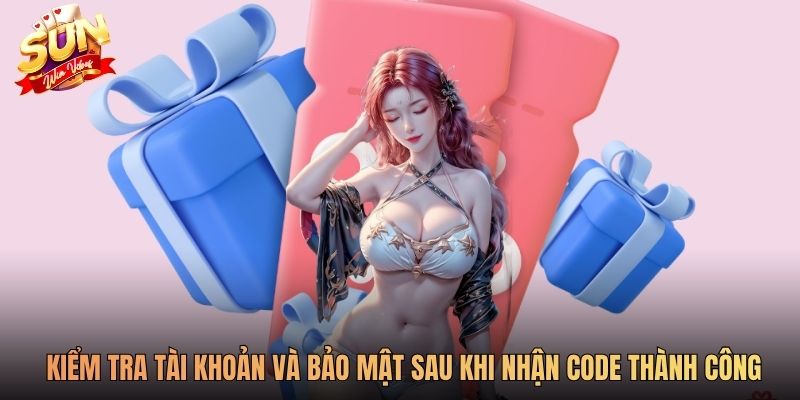 Người chơi kiểm tra tài khoản và bảo mật sau khi nhận code thành công